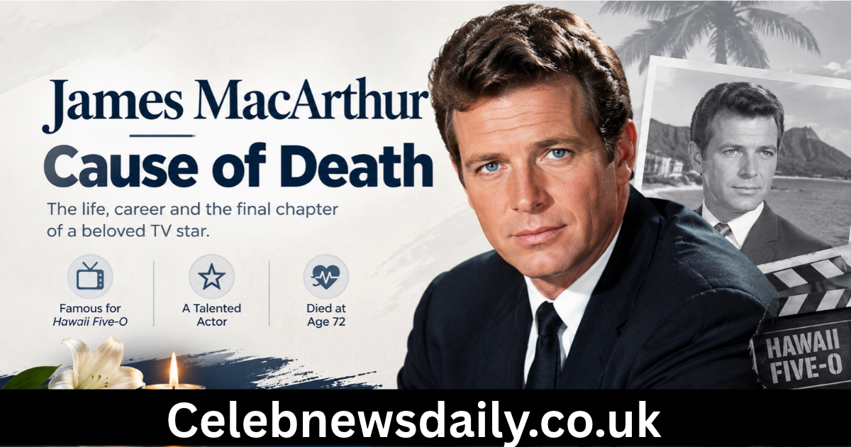 james macarthur cause of death